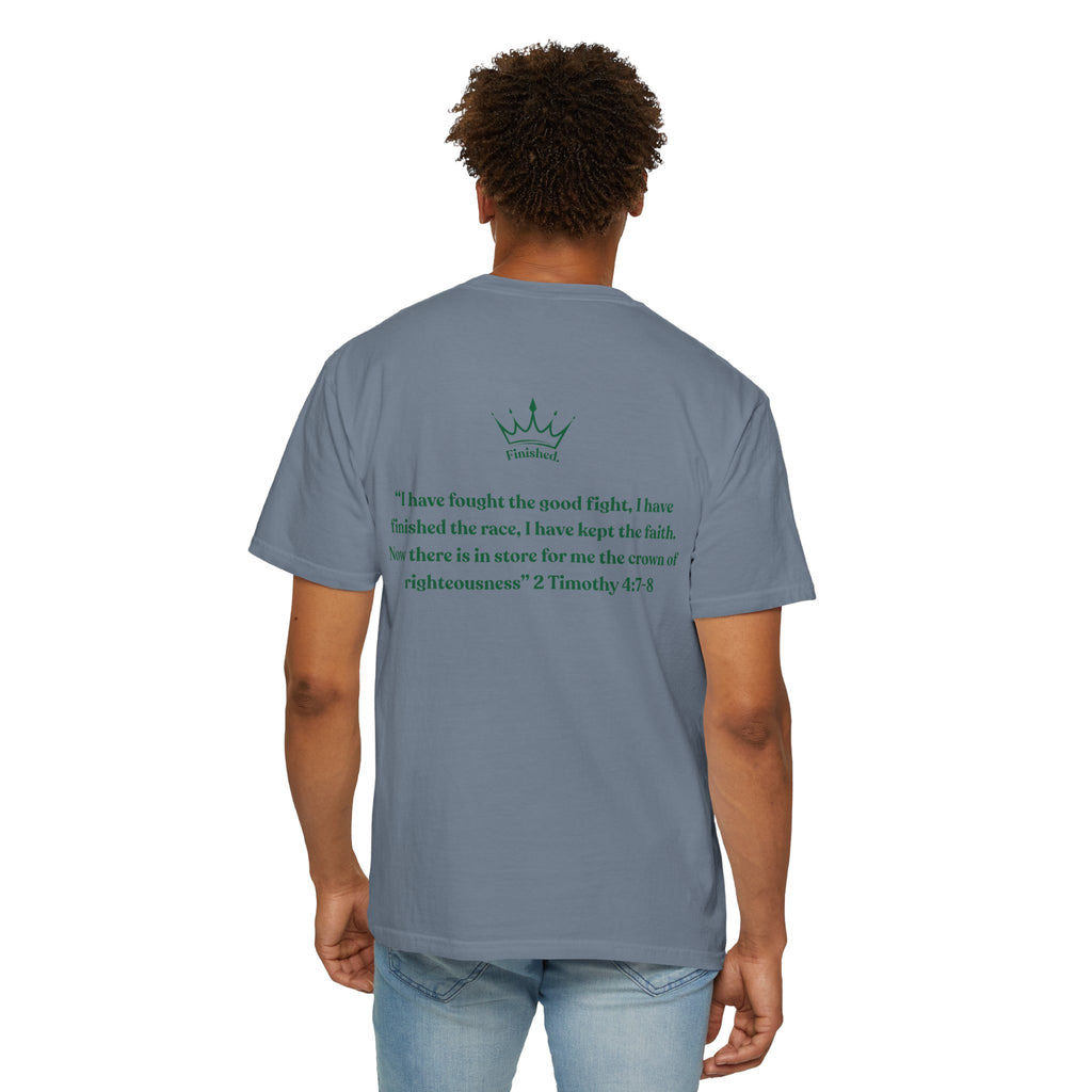 I have Finished the Race Comfort Tee| Timothy 4:7-8