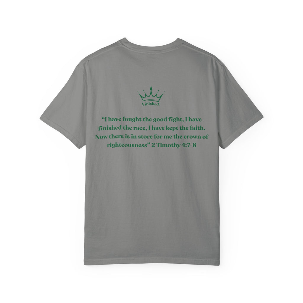 I have Finished the Race Comfort Tee| Timothy 4:7-8