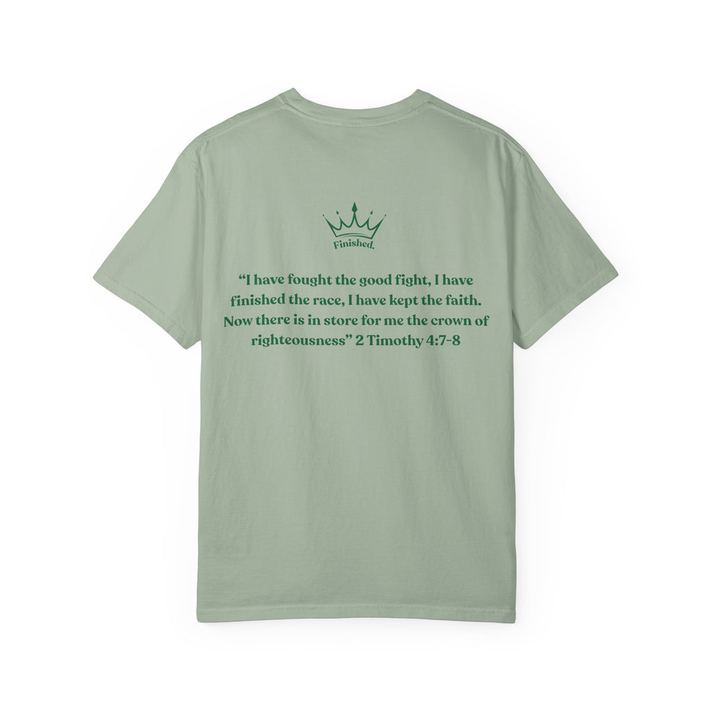 I have Finished the Race Comfort Tee| Timothy 4:7-8