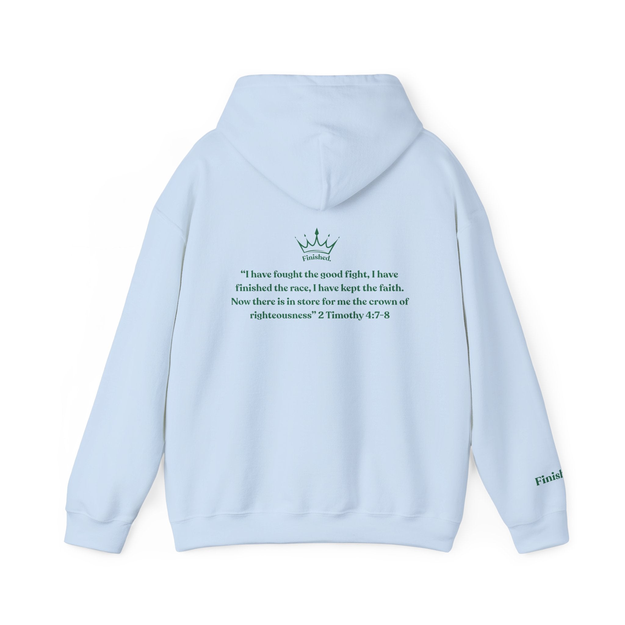 I Have Finished the Race Sweatshirt| 2 Timothy 4:7-8