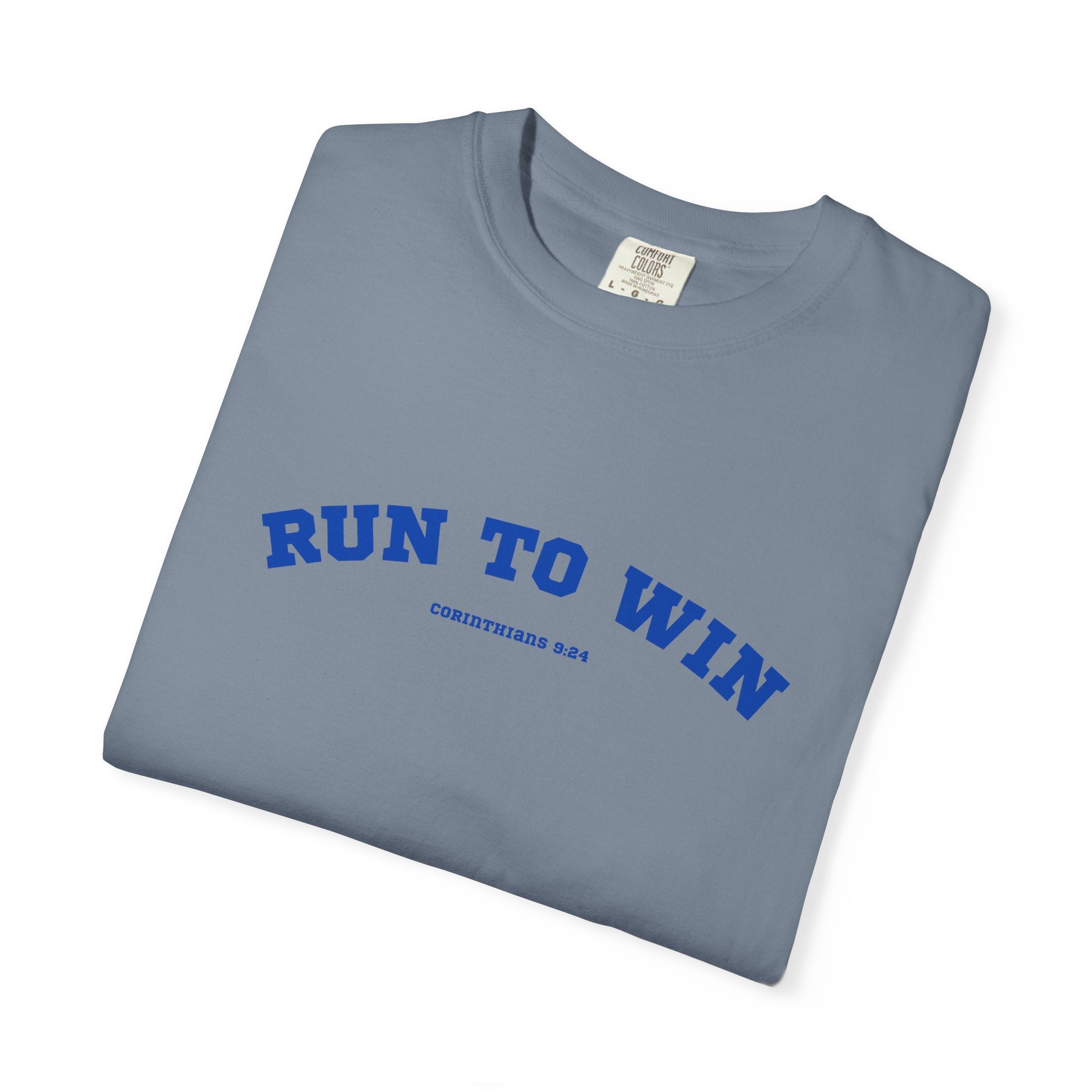 Run to Win Comfort Tee| Corinthians 9:24