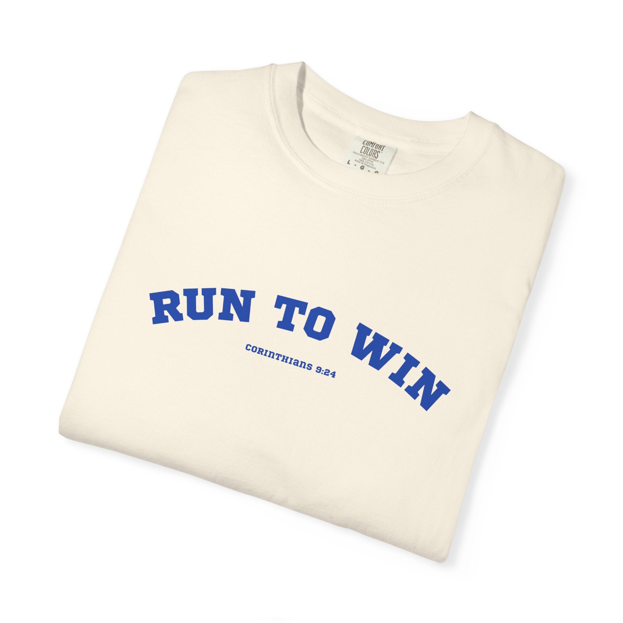 Run to Win Comfort Tee| Corinthians 9:24