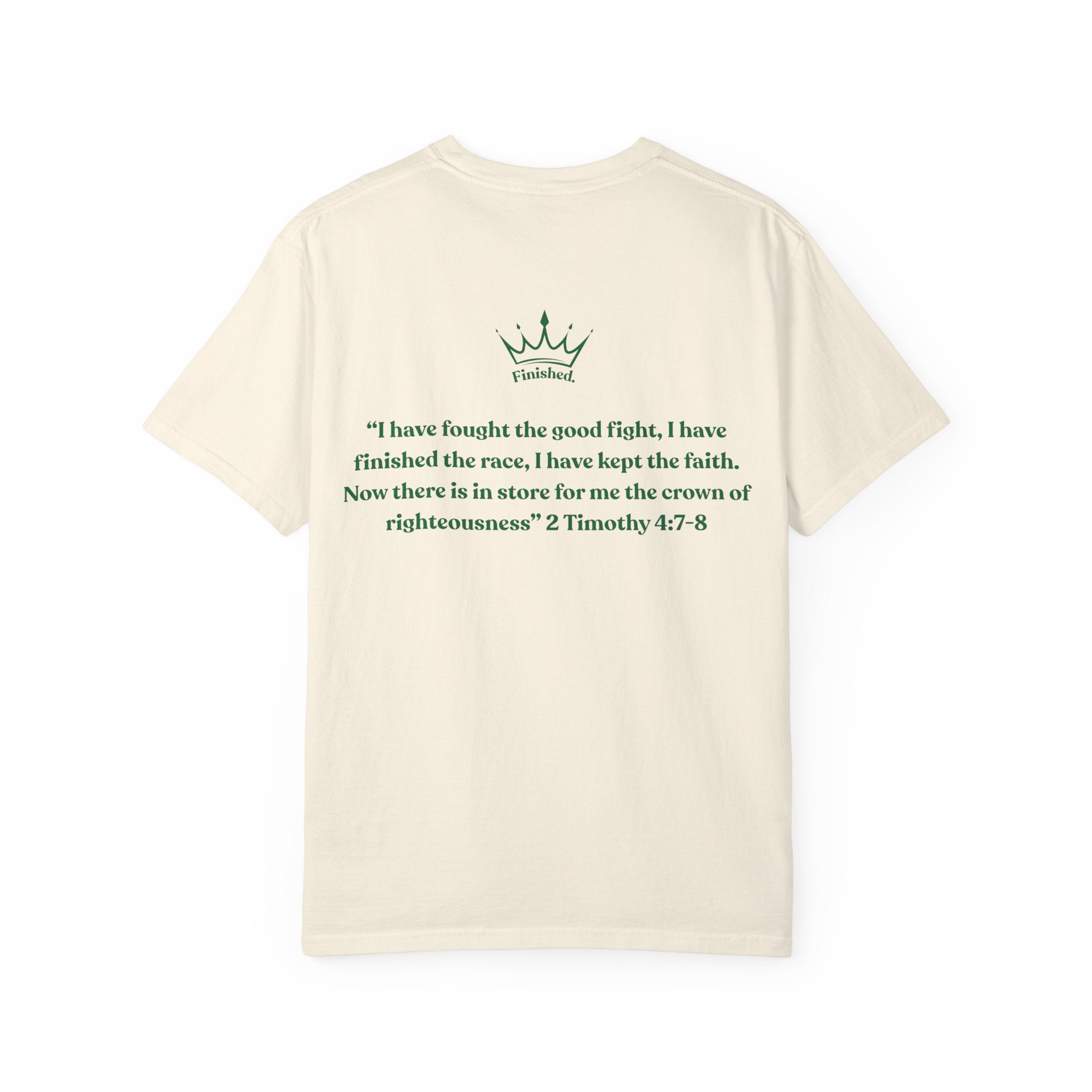 I have Finished the Race Comfort Tee| Timothy 4:7-8